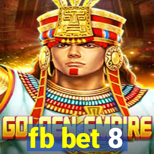 fb bet 8